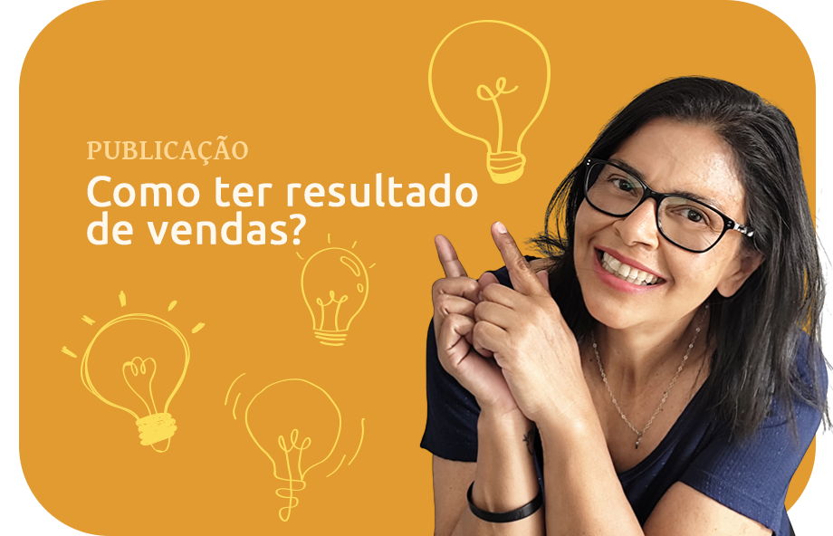 Mag Brusarosco | Como ter resultado de vendas?